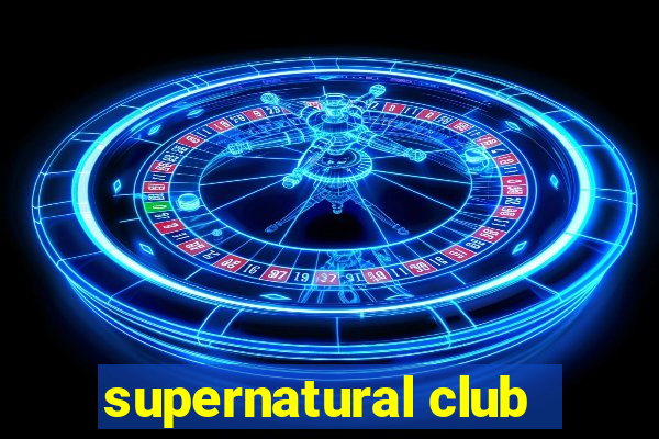 supernatural club